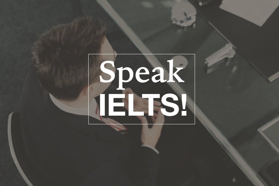 Spoken English in IELTS Speaking